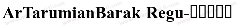 ArTarumianBarak Regu字体转换